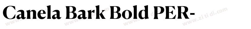 Canela Bark Bold PER字体转换
